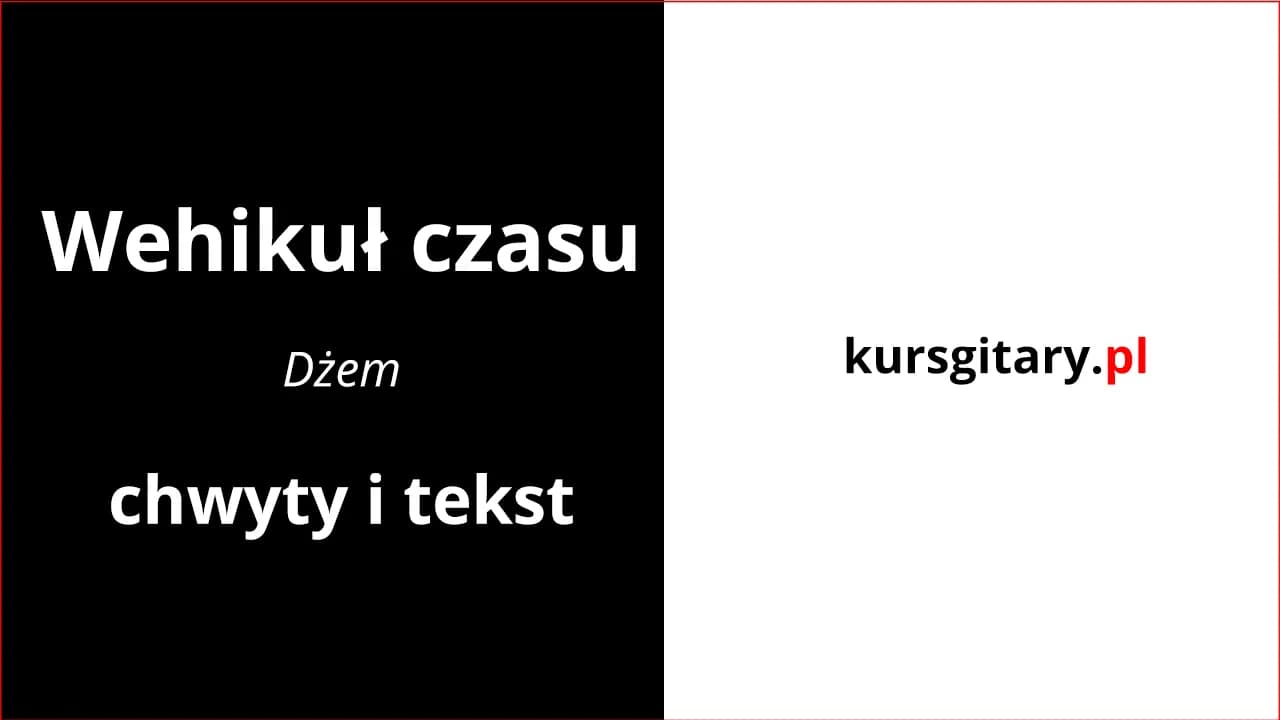 Jak zagrać wehikuł czasu na gitarze elektrycznej - proste akordy i techniki