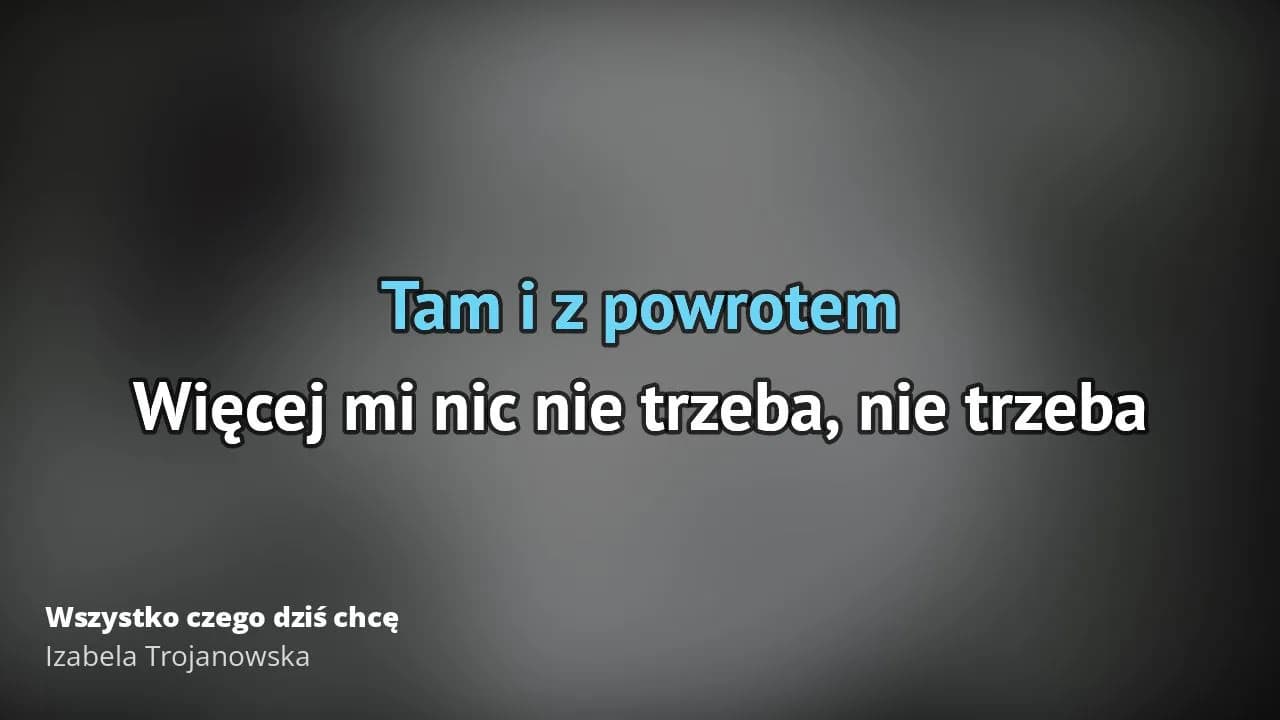 Tekst piosenki wszystko czego dziś chcę - emocje i znaczenie utworu